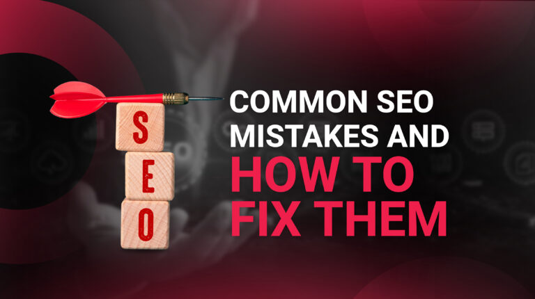 Common SEO Mistakes and How to Fix Them